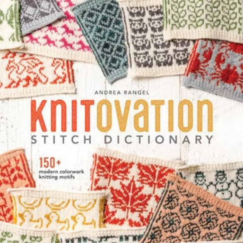 knitovation-stitch-dictionary-by-andrea-rangel KnitOvation Stitch Dictionary by Andrea Rangel